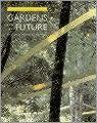 Gardens for the Future (Reprint)