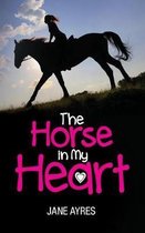 The Horse in my Heart