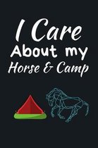 I Care About My Horse And Camp
