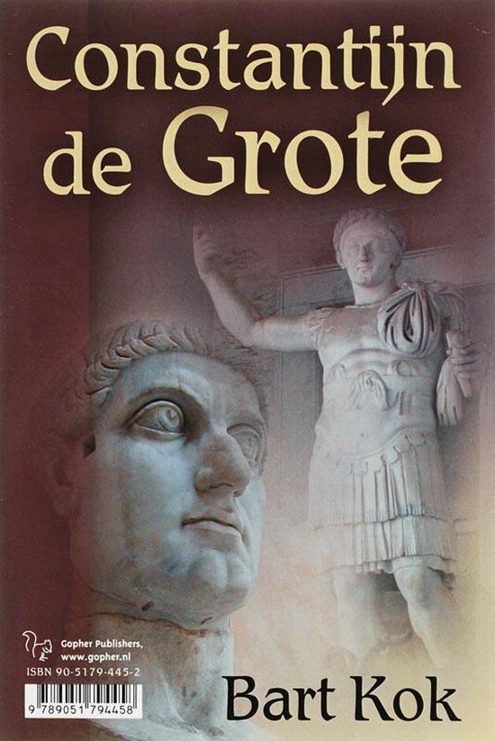 Cover van het boek 'Constantijn de Grote = Constantine the Great' van B. Kok
