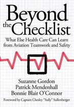The Culture and Politics of Health Care Work - Beyond the Checklist