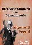 Sigmund-Freud-Reihe - Drei Abhandlungen zur Sexualtheorie
