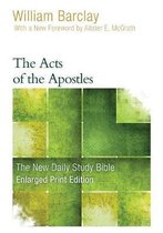 New Daily Study Bible-The Acts of the Apostles (Enlarged Print)