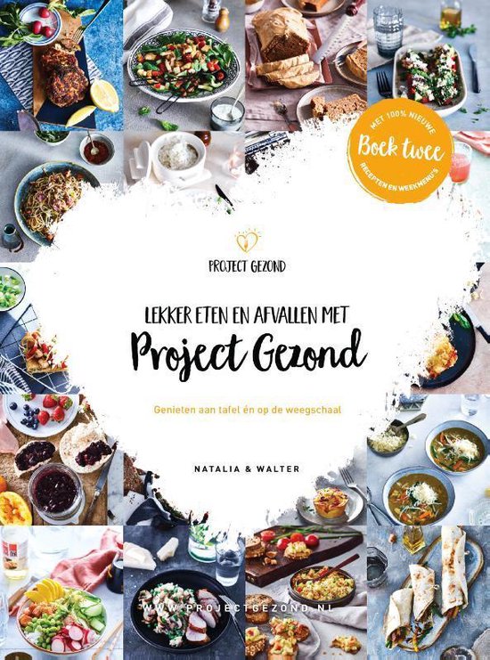 Boek: Lekker eten en afvallen met Project Gezond deel 2, geschreven door Natalia Rakhorst