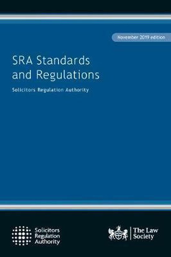 SRA Standards and Regulations, Solicitors Regulation Authority ...