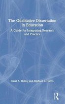The Qualitative Dissertation in Education