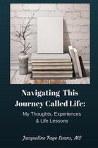 Navigating This Journey Called Life