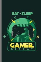 Eat-Sleep Gamer Repeat