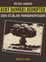 Kurt Danners bedrifter: Den stjålne panserkrydser