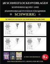 Schneeflocken-Schneideschablone 28 Schneeflockenvorlagen - Schwierige Kunst- und Handwerksaktivitaten fur Kinder