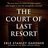 Court of Last Resort, The