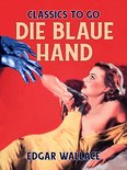 Classics To Go - Die blaue Hand