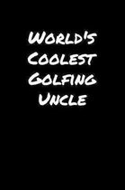 World's Coolest Golfing Uncle