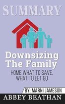 Summary of Downsizing The Family Home