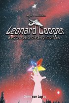 (Saga: O Destinado) Leonard Cooper & A busca pelos cristais primordiais