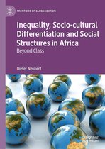 Frontiers of Globalization - Inequality, Socio-cultural Differentiation and Social Structures in Africa