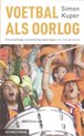 Voetbal Als Oorlog