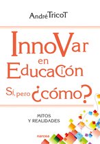 Educación Hoy 217 - Innovar en educación. Sí, pero ¿cómo?
