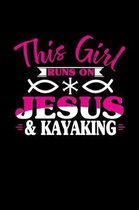 This Girl Runs on Jesus & Kayaking