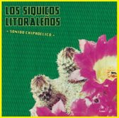 Los Siquicos Litoralenos - Sonido Chipadelico (LP)