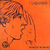 Liquido - Alarm! Alarm!