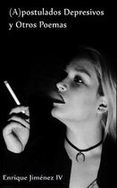 (A)postulados Depresivos y Otros Poemas