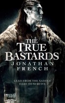 The True Bastards Book Two of the Lot Lands