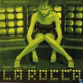 Ballroom Tunes 9 - Music From The Club La Rocca