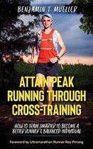Attain Peak Running Through Cross-Training