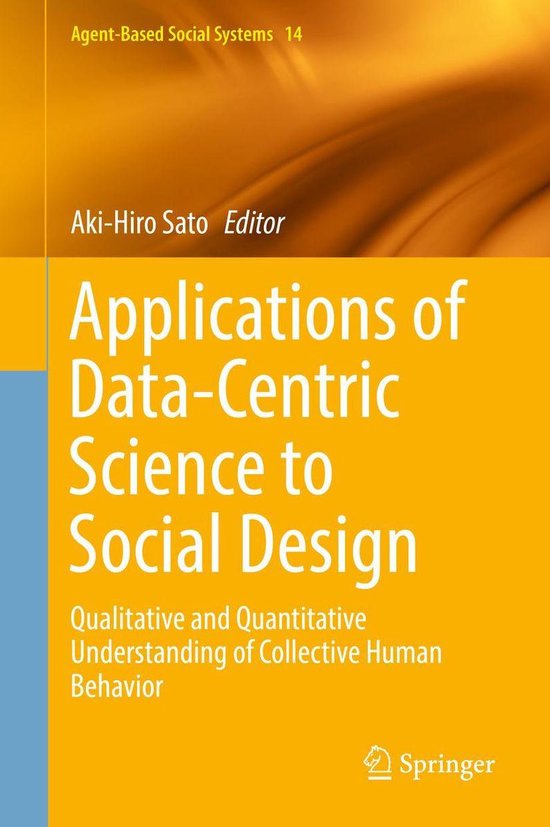 Agent-Based Social Systems 14 - Applications of Data-Centric ... - cover
