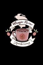 Magic Brew Of Awakening