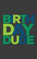 Birthday Dude