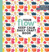 FLOW Your keep calm daily craft book