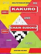Adults puzzles book. 200 Kakuro and 200 Chain Sudoku. Hard levels.