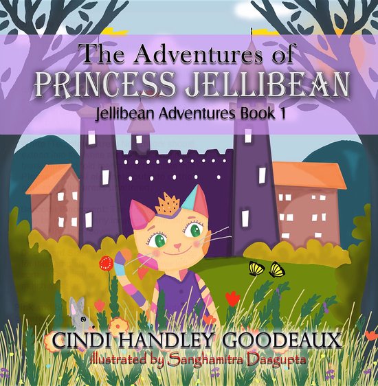 Jellibean Adventures 1 - The Adventures of Princess Jellibea ... - cover