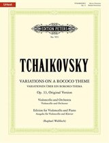Variations on a Rococo Theme Op. 33 Original Version, Ed. for Cello and Piano
