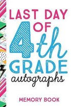 Last Day of 4th Grade Autographs Memory Book