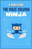 Carson the Maze Solving Ninja