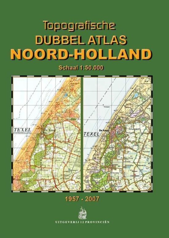 Cover van het boek 'Topografische Dubbelatlas Noord-Holland' van M. Kuiper