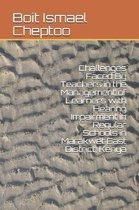 Challenges Faced by Teachers in the Management of Learners with Hearing Impairment in Regular Schools in Marakwet East District, Kenya