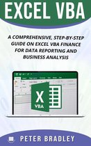 4 - EXCEL VBA : A Comprehensive, Step-By-Step Guide On Excel VBA Finance For Data Reporting And Business Analysis