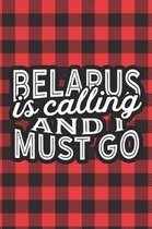 Belarus Is Calling And I Must Go