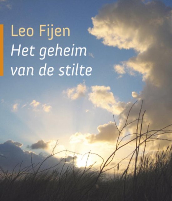 Het geheim van de stilte - Leo Fijen | Respetofundacion.org
