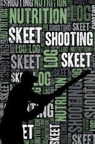 Skeet Shooting Nutrition Log and Diary