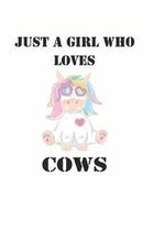 Just a Girl Who Loves Cows