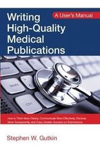 Writing High-Quality Medical Publications