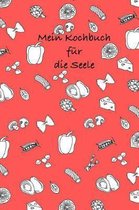 Mein Kochbuchfur die Seele