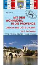 Mit Dem Wohnmobil In Die Provence (West) Und An Die Côte D'Azur