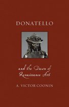 Renaissance Lives - Donatello and the Dawn of Renaissance Art