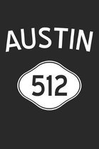 Austin Notebook - Texas Gift - Area Code Austin Journey Diary - Texas Travel Journal